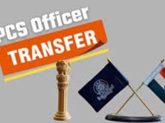 यूपी में बड़ा प्रशासनिक फेरबदल: 19 PCS अधिकारियों के तबादले, कई जिलों में नई तैनाती